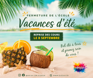 VACANCES ETE 2026 Événements ELEGUA | Cours de salsa et bachata à Paris, 77 et proche 91